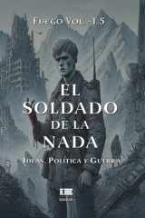 El soldado de la nada - Ideas, política y guerra cover image