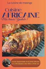 CUISINE AFRICAINE mes trésors Youtube: Livre de recettes africaines pour aide un ou une femme actif à diversifier les recettes dans sa cuisine et ... façon simple à s'en sortirr. (French Edition) cover image