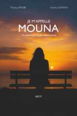 Je m’appelle Mouna (French Edition) cover image