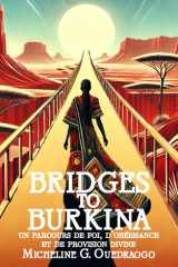 Bridges to Burkina - Un Parcours de Foi, d'obéissance et de Provision Divine cover image
