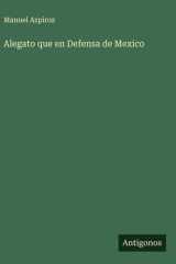 Alegato que en Defensa de Mexico cover image