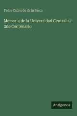 Memoria de la Universidad Central al 2do Centenario cover image