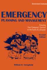 Emergency Planning and Management Ensuring Your Company's Survival in the Event of a Disaster cover image