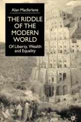 The Riddle of the Modern World Of Liberty, Wealth and Equality cover image