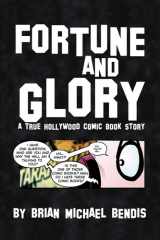 Fortune and Glory: A True Hollywood Comic Book Story cover image