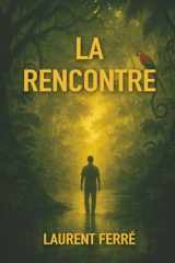La Rencontre (French Edition) cover image