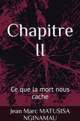 Chapitre II: Ce que la mort nous cache (French Edition) cover image