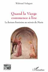 Quand la Vierge commence à lire - La lecture féminine au miroir de Marie cover image