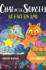 Le Chat de la Sorcière se fait un ami: Album jeunesse magique et interactif dès 2 ans (French Edition) cover image