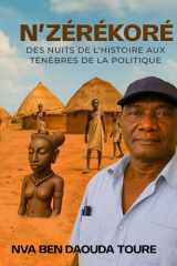N’Zérékoré: Des nuits de l’Histoire aux ténèbres de la Politique (French Edition) cover image
