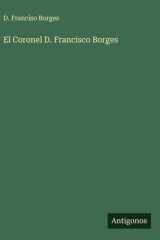 El Coronel D. Francisco Borges cover image
