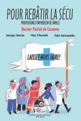 Pour Rebâtir La Sécu - Propositions d'Un Médecin de Famille cover image