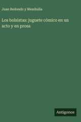 Los bolsistas: juguete cómico en un acto y en prosa cover image
