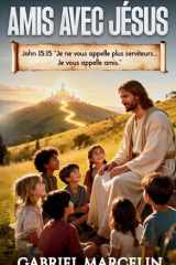 Mes Enfants Sont Amis Avec Jésus cover image