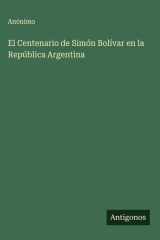 El Centenario de Simón Bolívar en la República Argentina cover image