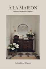 A la maison - Intérieurs intemporels et élégants cover image