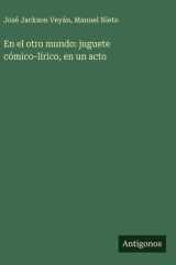 En el otro mundo - juguete cómico-lírico, en un acto cover image
