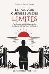 Le Pouvoir Guerisseur Des Limites (French Edition) cover image