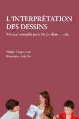 L'INTÉRPRETATION DES DESSINS. Manuel complet pour les professionnels (French Edition) cover image