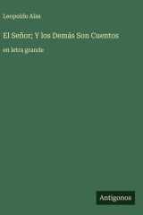 El Señor; Y los Demás Son Cuentos - en letra grande cover image