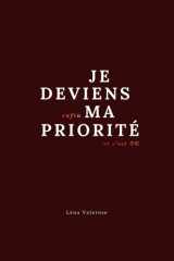 Je deviens enfin ma Priorité: Et c'est OK (Guérir d'une Rupture Amoureuse) (French Edition) cover image