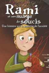 Rami et son Nuage de Soucis - Une histoire sur la maîtrise de l'anxiété cover image