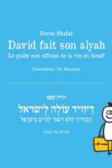 David fait son alyah: Le guide non officiel de la vie en Israël (French Edition) cover image