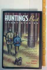 Hunting's Best Short Stories (Sporting's Best Short Stories series) cover image