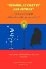 "Gérard, le chat et les autres": Là où les vivants prêtent l’oreille aux souvenirs (French Edition) cover image