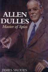 Allen Dulles Master of Spies cover image