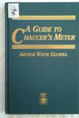 A Guide to Chaucer's Meter cover image