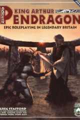 King Arthur Pendragon Epic Roleplaying in Legendary Britain cover image