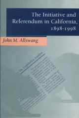 The Initiative and Referendum in California, 1898-1998 cover image