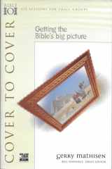 Cover to Cover Getting the Bible's Big Picture cover image