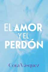 El amor y el perdón (Spanish Edition) cover image