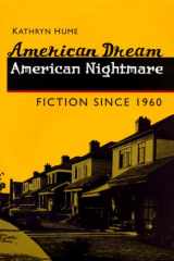 American Dream, American Nightmare: Fiction since 1960 cover image