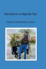 Dos pijos en la Vega del Tajo (Spanish Edition) cover image