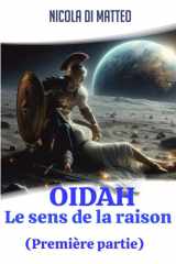 OIDAH: Le sens de la raison (Première partie) (French Edition) cover image
