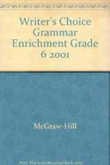 Writer's Choice Grammar Enrichment Grade 6 2001 cover image