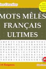 MOTS MÊLÉS FRANÇAIS ULTIMES: #5: (FRENCH EDITION): 110 Énigmes et Solutions pour vous divertir cover image