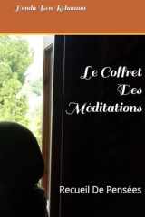 Le Coffret Des Méditations: Recueil De Pensées (French Edition) cover image