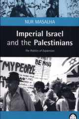Imperial Israel and the Palestinians The Politics of Expansion cover image