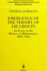 Emergence of the Theory of Lie Groups An Essay in the History of Mathematics 1869–1926 cover image