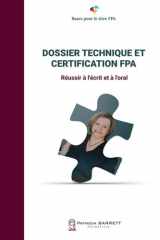Dossier technique et certification FPA : réussir à l'écrit et à l'oral (Bases pour le titre FPA) (French Edition) cover image