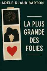 La plus grande des folies (French Edition) cover image