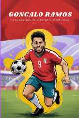Goncalo Ramos: La sensation du football portugais (French Edition) cover image