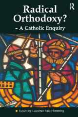 Radical Orthodoxy? - A Catholic Enquiry (Heythrop Studies in Contemporary Philosophy, Religion and Theology) cover image