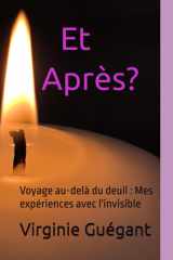 Et Après?: Voyage au-delà du deuil : Mes expériences avec l'invisible (French Edition) cover image