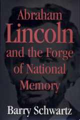 Abraham Lincoln and the Forge of National Memory cover image