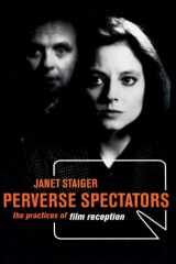 Perverse Spectators The Practices of Film Reception cover image